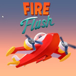 Fire Flush